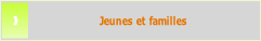 Jeunes et familles.