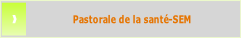 Pastorale de la santé-SEM.